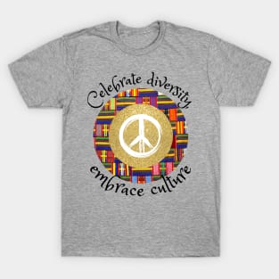 Celebrate diversity, embrace culture, African tribal peace culture T-Shirt